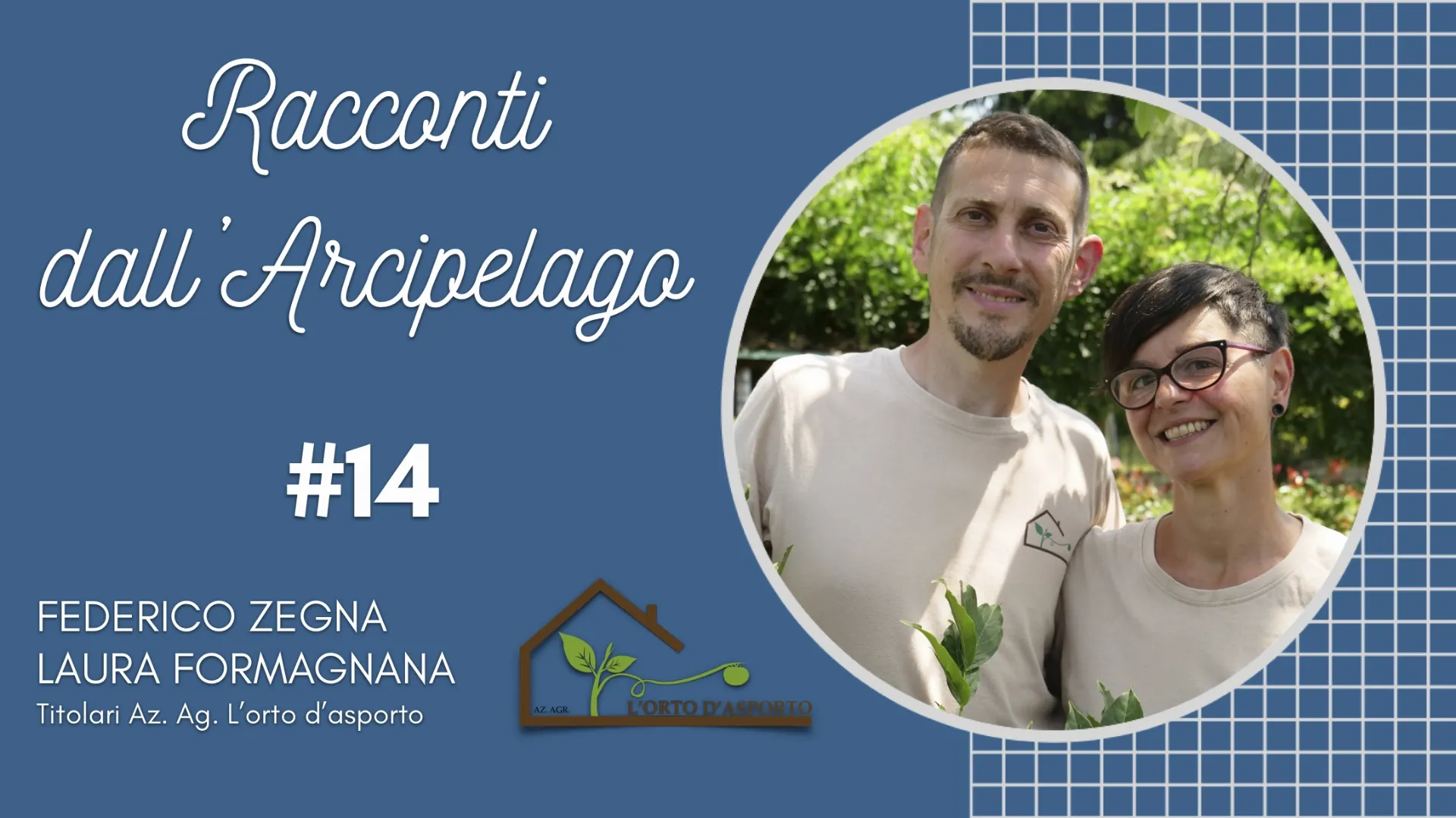 Copertina Racconti DallArcipelago 14 Intervista Ad Federico Zegna E Laura Formagnan Di Azienda Agricola Lorto Dasporto Cerrione